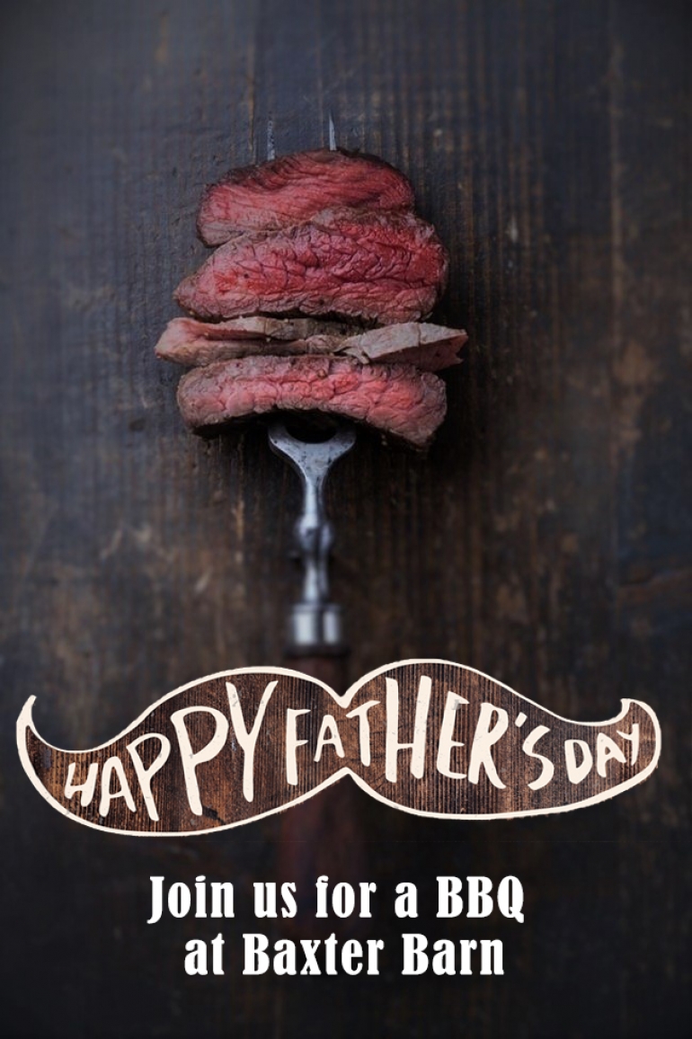 Baxter Barn Father’s Day BBQ - SOLD OUT!
